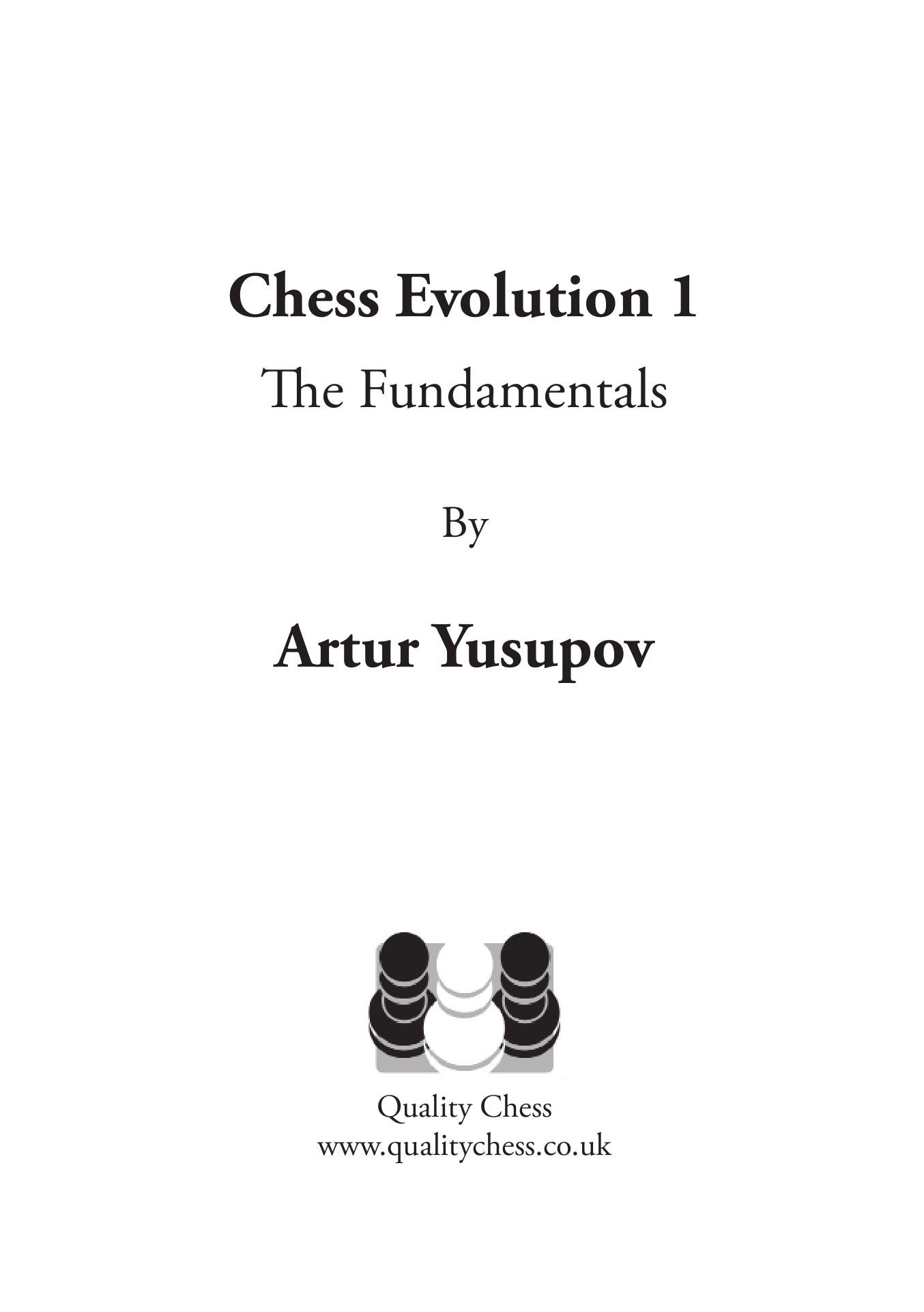 Chess Evolution 1 by Artur Yusupov (twarda okładka) - Chess Evolution 1 by Artur Yusupov (twarda okładka)
