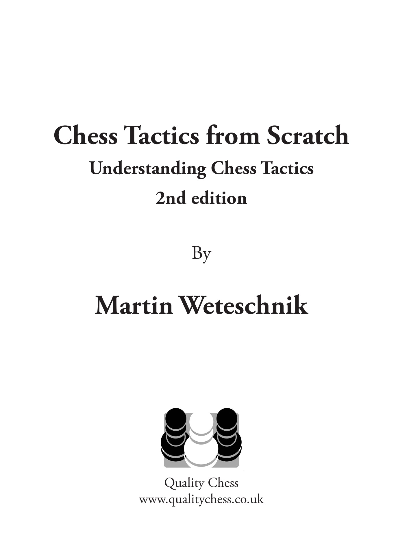 Chess Tactics from Scratch - UCT 2nd Edition by Martin Weteschnik (miękka okładka) - Chess Tactics from Scratch - UCT 2nd Edition by Martin Weteschnik (miękka okładka)