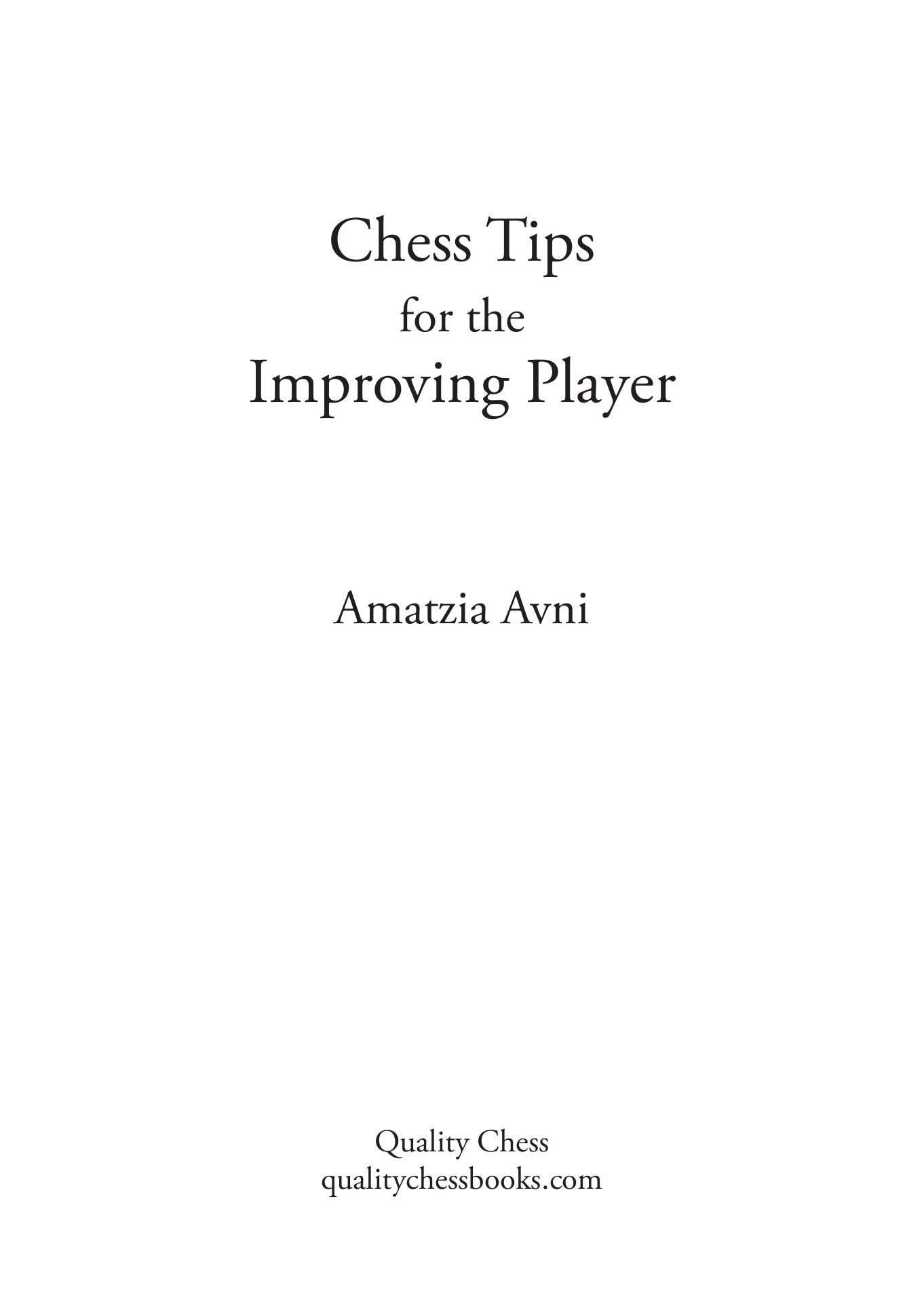 Chess Tips for the Improving Player by Amatzia Avni (miękka okładka) - Chess Tips for the Improving Player by Amatzia Avni (miękka okładka)