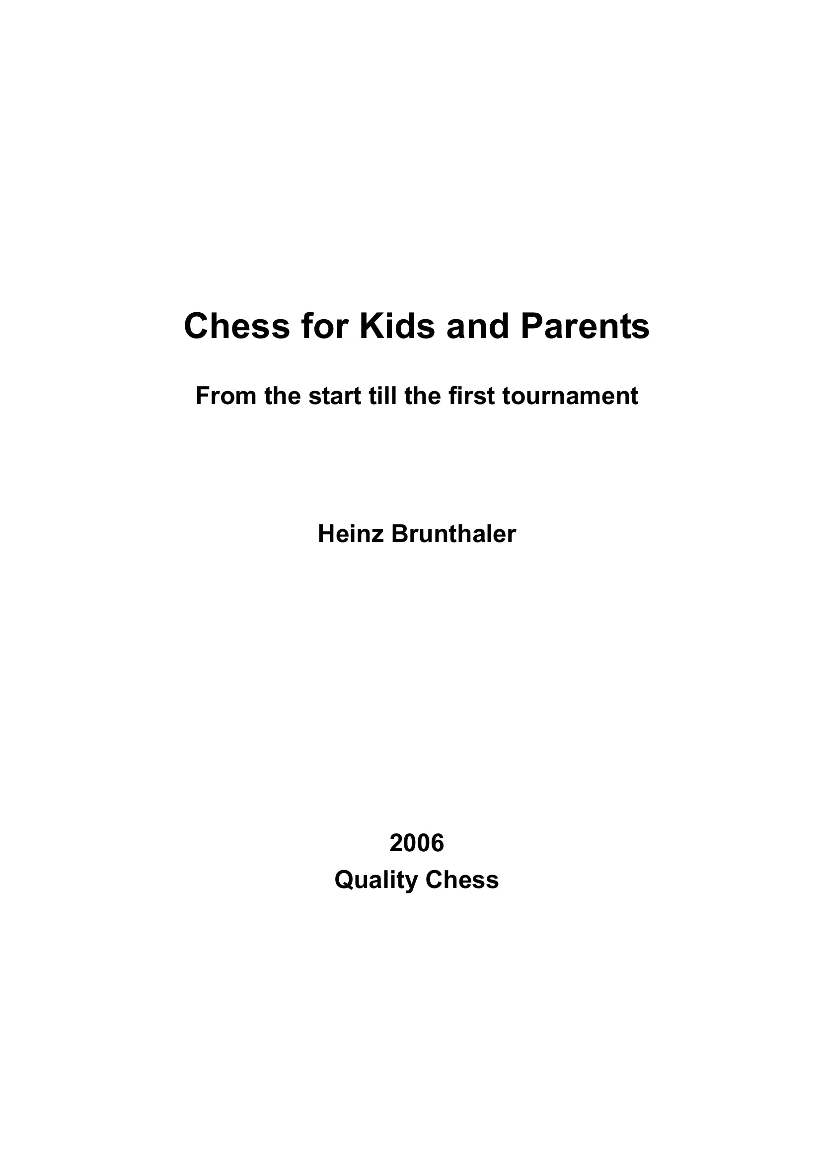 Chess for Kids and Parents by Heinz Brunthaler (miękka okładka) - Chess for Kids and Parents by Heinz Brunthaler (miękka okładka)