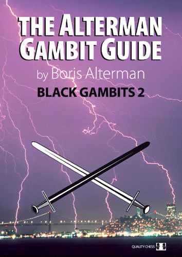 Alterman Gambit Guide - Black Gambits 2 by Boris Alterman (miękka okładka) - Alterman Gambit Guide - Black Gambits 2 by Boris Alterman (miękka okładka)