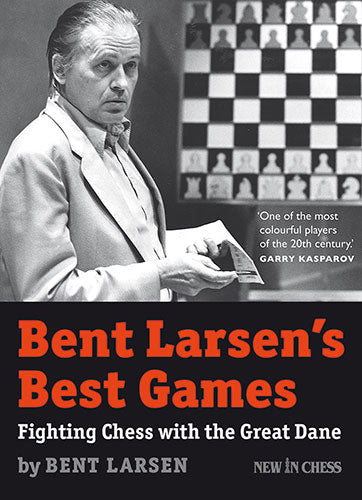 Las mejores partidas de Bent Larsen - Las mejores partidas de Bent Larsen