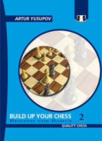 «Build up your Chess 2», de Artur Yusupov (tapa dura) - «Build up your Chess 2», de Artur Yusupov (tapa dura)