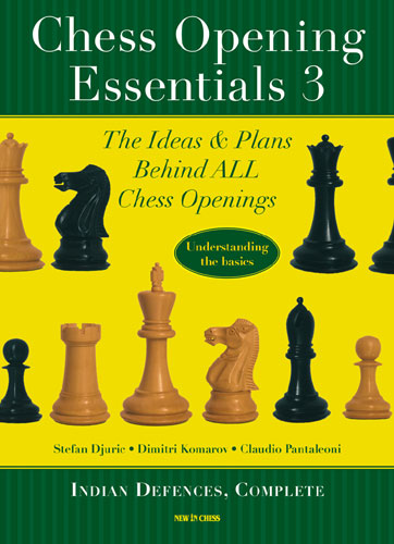 Chess Opening Essentials Volume 3 - Chess Opening Essentials Volume 3