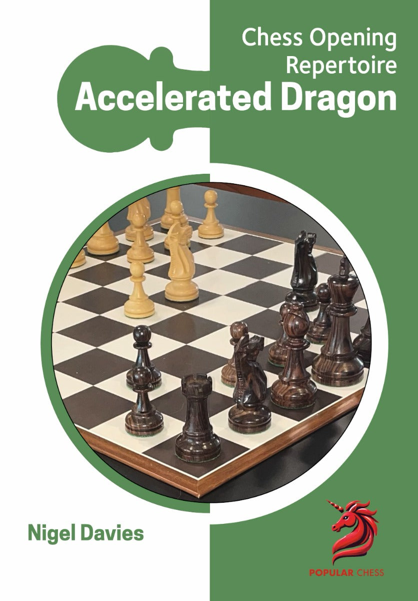 Chess Opening Repertoire: Accelerated Dragon (Hardcover) - Chess Opening Repertoire: Accelerated Dragon (Hardcover)