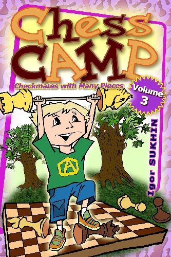 Zestaw 7 książek Chess Camp Series 1 - 7 (twarda okładka) - Zestaw 7 książek Chess Camp Series 1 - 7 (twarda okładka)