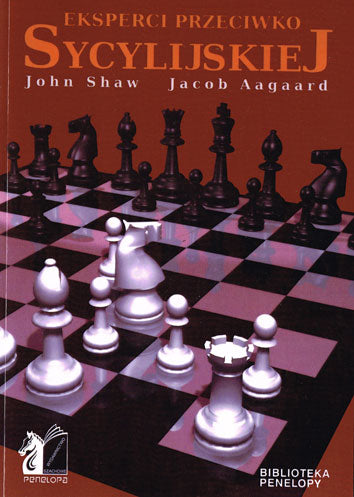 Expertos contra la Siciliana - Shaw, John; Aagaard, Jacob; Jan Piński (eds.) - Expertos contra la Siciliana - Shaw, John; Aagaard, Jacob; Jan Piński (eds.)