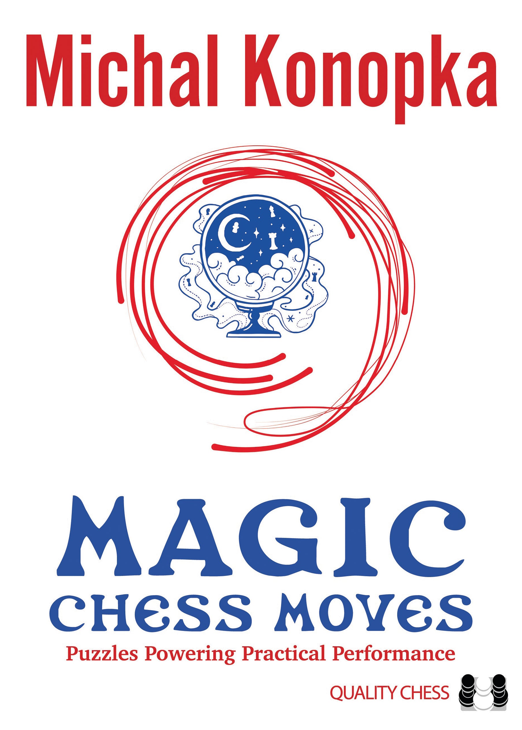 Mouvements d'échecs magiques par Michal Konopka (HC) - Mouvements d'échecs magiques par Michal Konopka (HC)