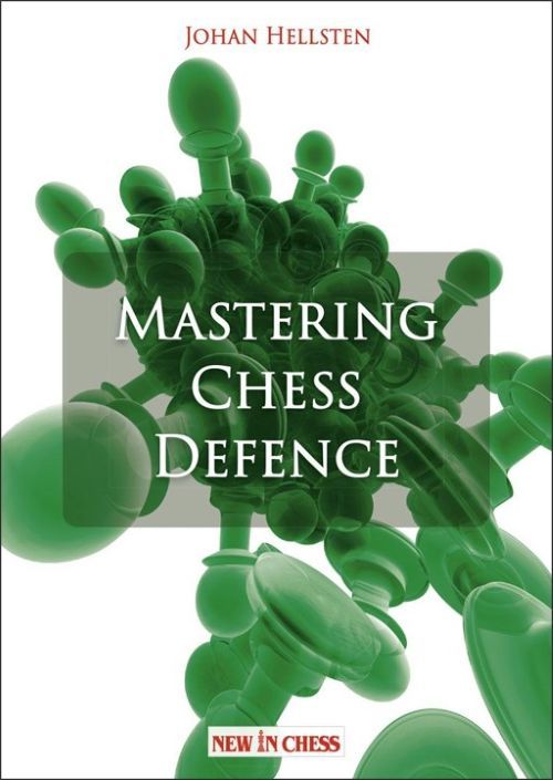 Mastering Chess Defence by Johan Hellsten (miękka okładka) - Mastering Chess Defence by Johan Hellsten (miękka okładka)