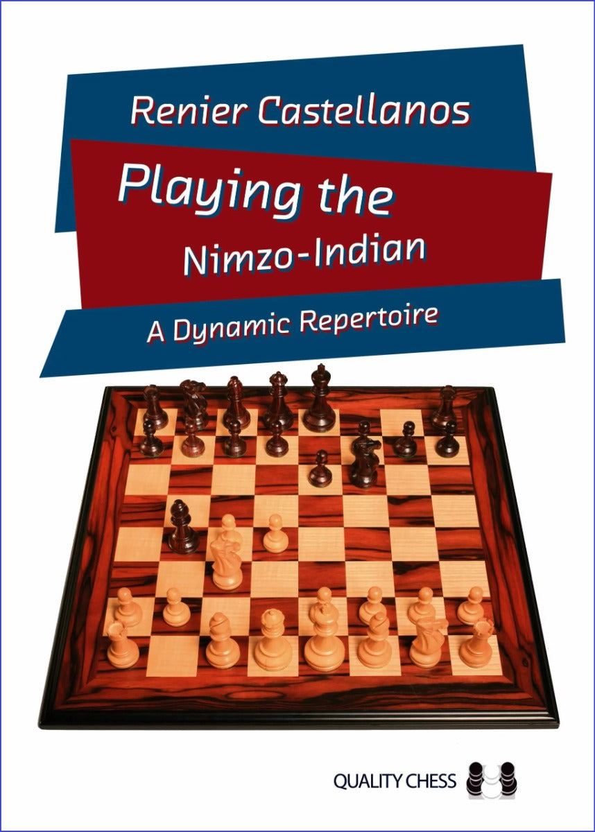 Playing the Nimzo-Indian by Renier Castellanos (hardcover) - Playing the Nimzo-Indian by Renier Castellanos (hardcover)