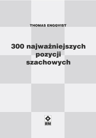 Las 300 jugadas más importantes del ajedrez, editorial RM (tapa blanda) - Las 300 jugadas más importantes del ajedrez, editorial RM (tapa blanda)