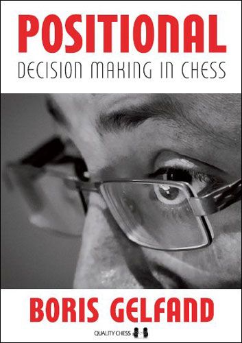 Positional Decision Marey in Chess by Boris Gelfand (softcover) - Positional Decision Marey in Chess by Boris Gelfand (softcover)