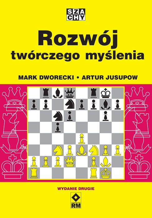 Rozwój twórczego myślenia - Mark Dworecki, Artur Jusupow - Rozwój twórczego myślenia - Mark Dworecki, Artur Jusupow