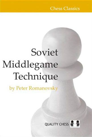 Soviet Middlegame Technique by Peter Romanovsky (twarda okładka) - Soviet Middlegame Technique by Peter Romanovsky (twarda okładka)
