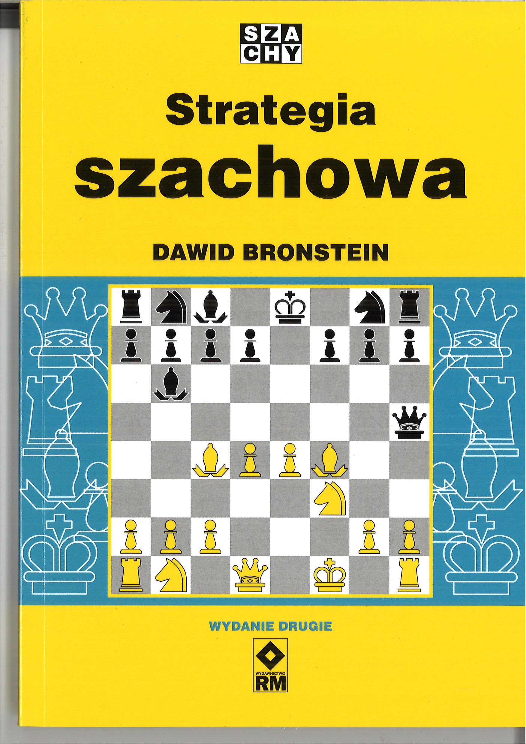Strategia szachowa - Dawid Bronstein - Strategia szachowa - Dawid Bronstein