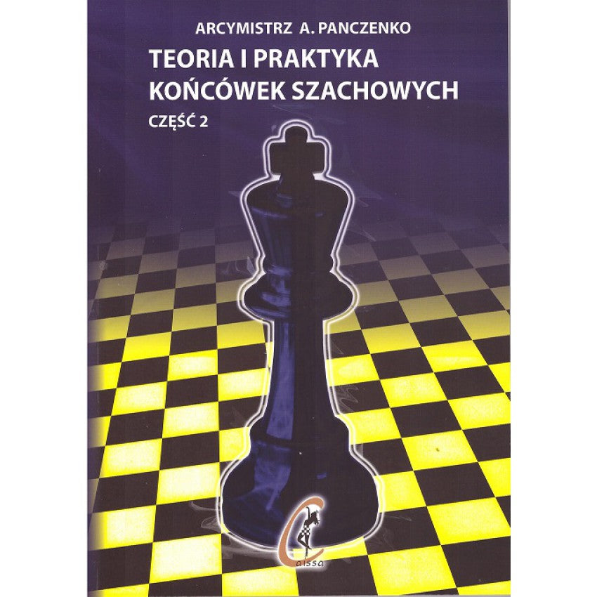 Teoria i praktyka końcówek szachowych - część II - Teoria i praktyka końcówek szachowych - część II