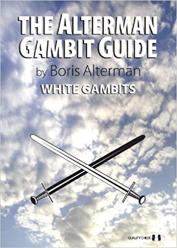 The Alterman Gambit Guide - White Gambits by Boris Alterman (miękka okładka) - The Alterman Gambit Guide - White Gambits by Boris Alterman (miękka okładka)