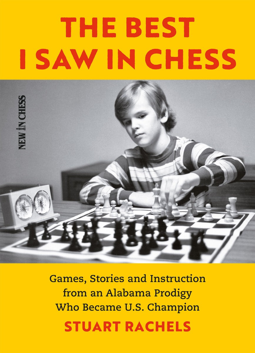 The Best I Saw in Chess - The Best I Saw in Chess