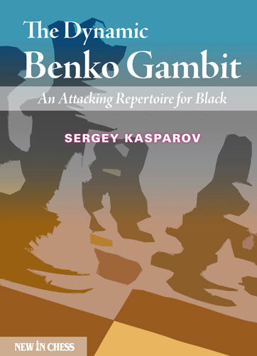 The Dynamic Benko Gambit - The Dynamic Benko Gambit