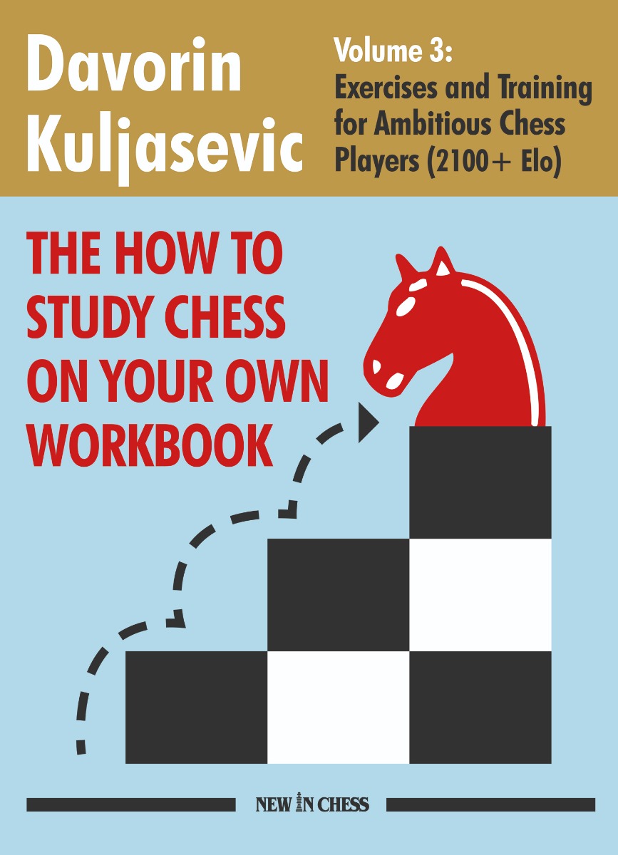 The How to Study Chess on Your Own Workbook - Volume 3 (Paperback) - The How to Study Chess on Your Own Workbook - Volume 3 (Paperback)