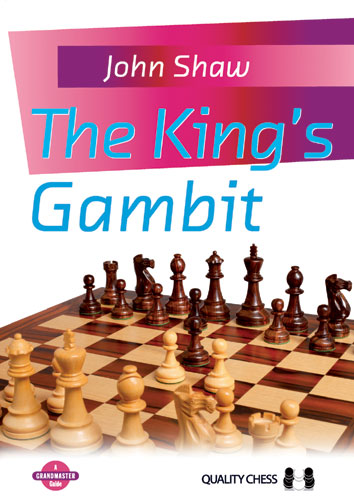 The King's Gambit by John Shaw (twarda okładka) - The King's Gambit by John Shaw (twarda okładka)