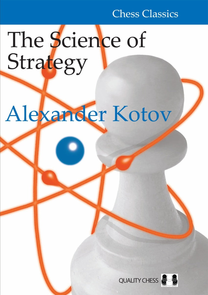 The Science of Strategy by Alexander Kotov (miękka okładka) - The Science of Strategy by Alexander Kotov (miękka okładka)