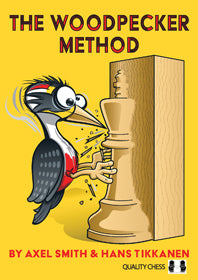 The Woodpecker Method by Axel Smith and Hans Tikkanen (miękka okładka) - The Woodpecker Method by Axel Smith and Hans Tikkanen (miękka okładka)