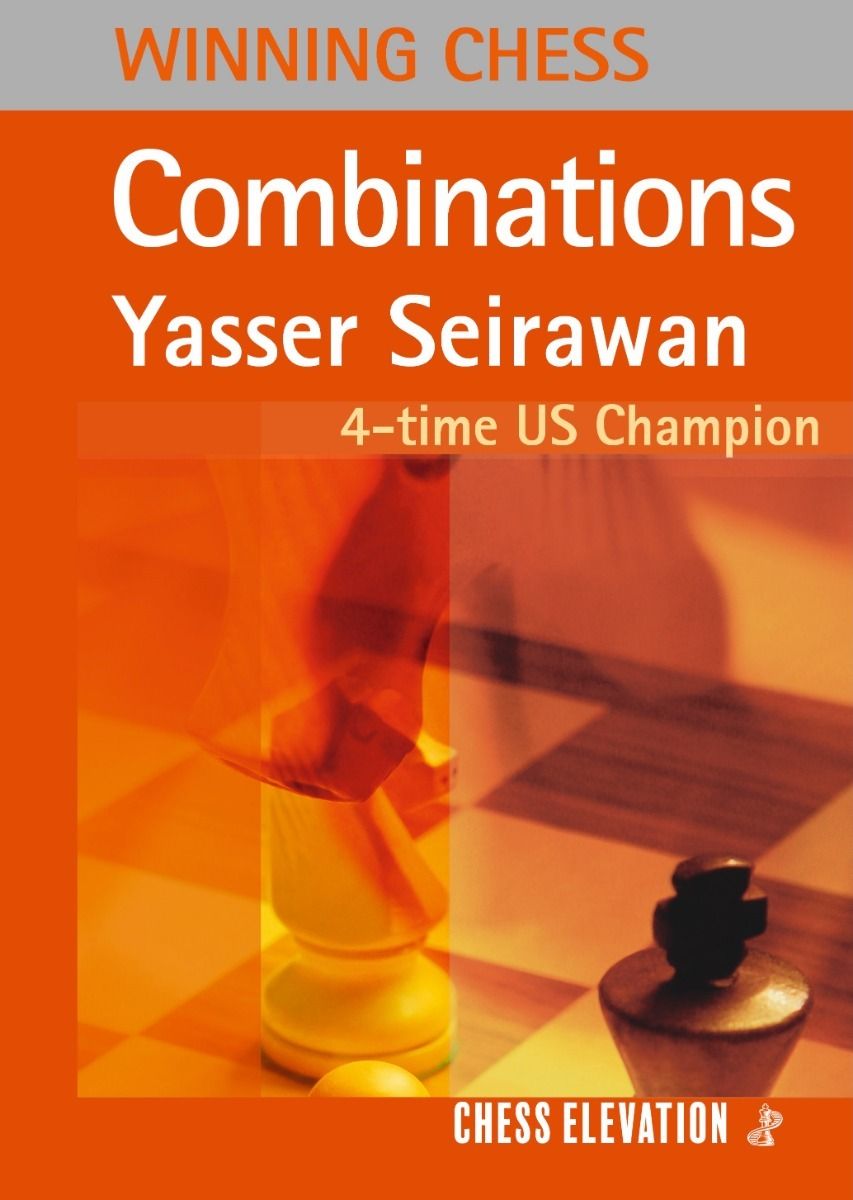 Winning Chess Combinations by Yasser Seirawan (twarda okładka) - Winning Chess Combinations by Yasser Seirawan (twarda okładka)