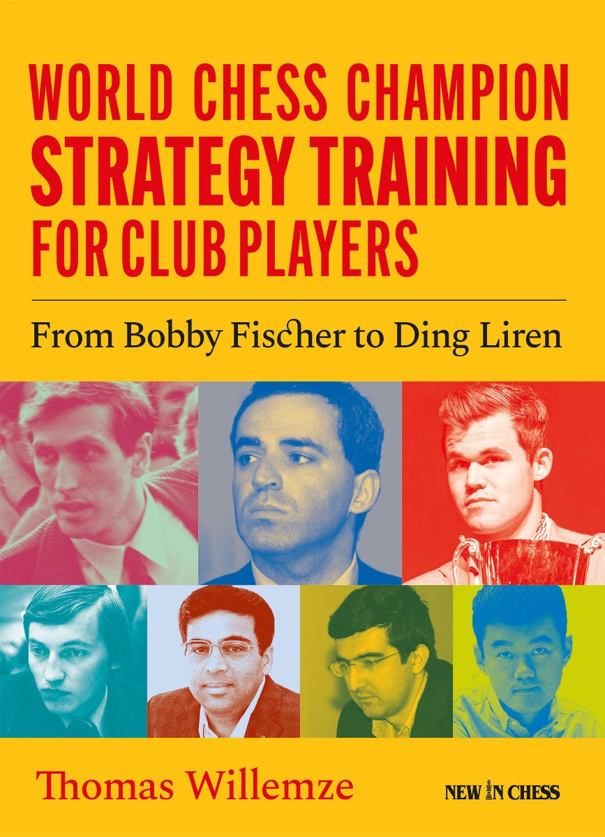 World Chess Champion Strategy Training For Club Players - World Chess Champion Strategy Training For Club Players