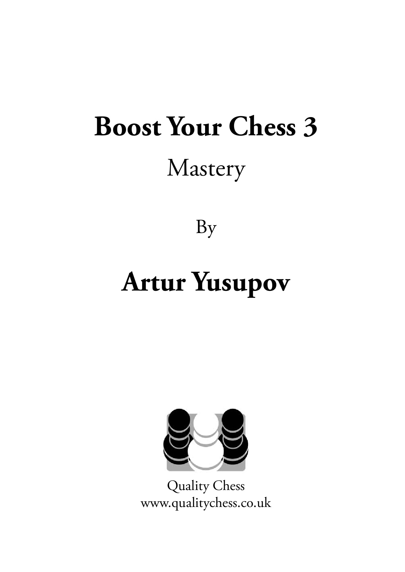 Boost Your Chess 3 - 2nd Edition PB - Boost Your Chess 3 - 2nd Edition PB