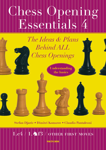 Chess Opening Essentials Volume 4 - Chess Opening Essentials Volume 4