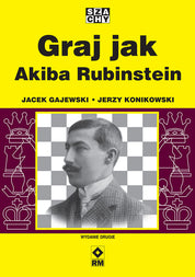 Graj jak Akiba Rubinstein - Jerzy Konikowski