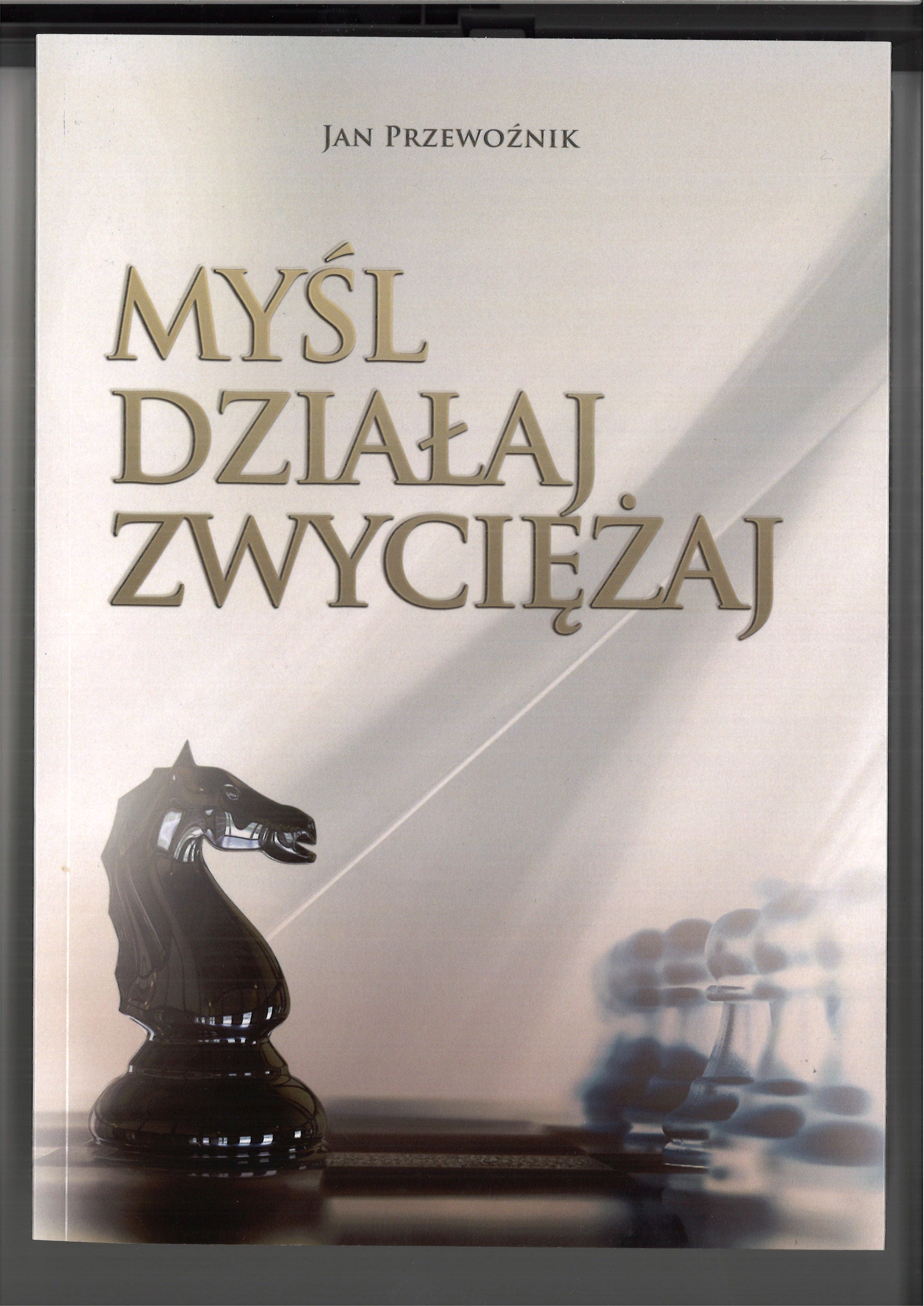 Piensa, actúa, vence - Jan Przewoźnik - Piensa, actúa, vence - Jan Przewoźnik