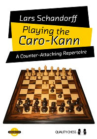 Playing the Caro-Kann by Lars Schandorff (hardcover) - Playing the Caro-Kann by Lars Schandorff (hardcover)