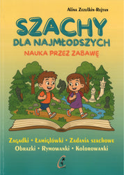 Szachy dla najmłodszych. Nauka przez zabawę. Zagadki, łamigłówki, zadania szachowe