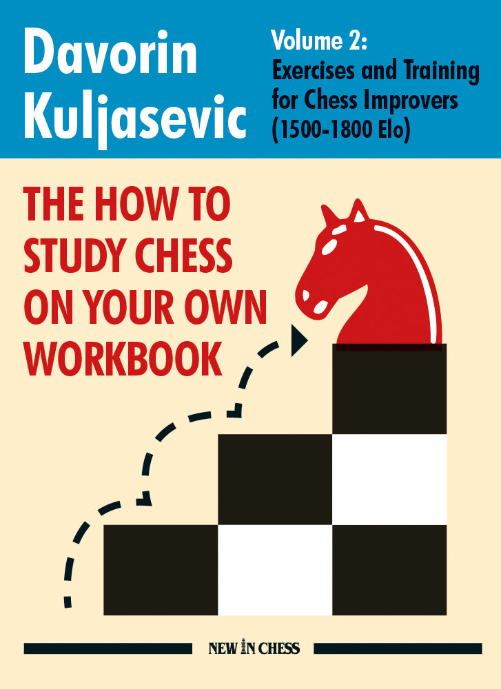 The how to study chess on your own workbook Vol1 - The how to study chess on your own workbook Vol1