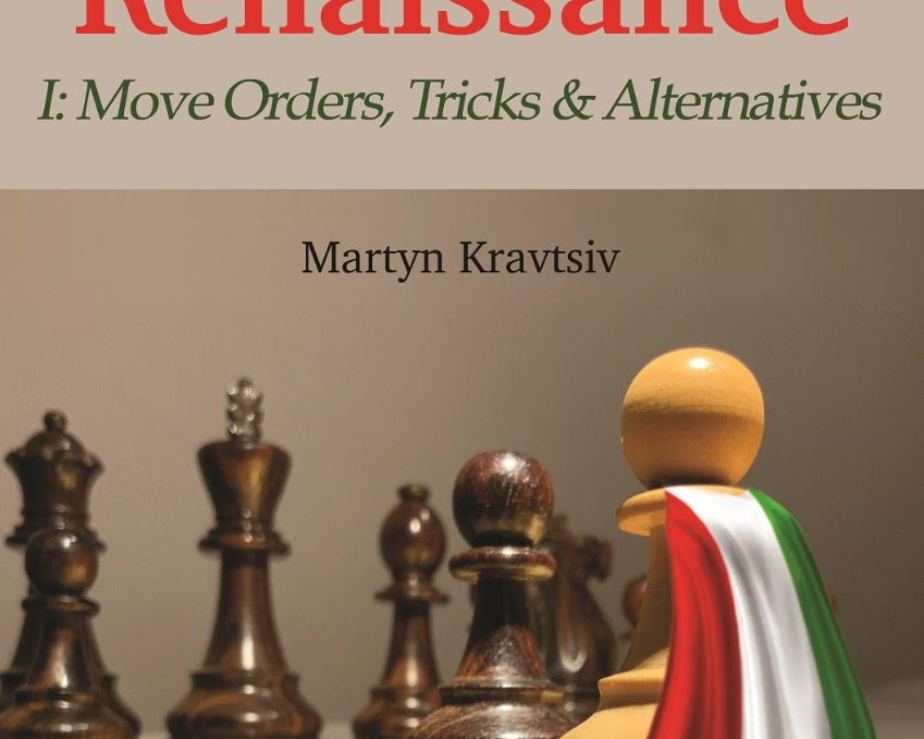 the-italian-renaissance-i-move-orders-tricks-and-alternatives-by-martyn-kravtsiv-miekka-okladka-9781784830977_867ee727-3c58-4ba4-9c9c-1011a18a5f27.jpg