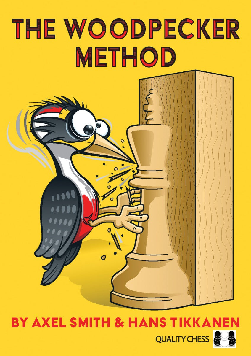 The Woodpecker Method, de Axel Smith y Hans Tikkanen (tapa dura) - The Woodpecker Method, de Axel Smith y Hans Tikkanen (tapa dura)