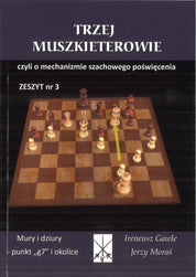 Trzej Muszkieterowie zeszyt nr 3 "Mury i dziury - punkt g7 i okolice" - I. Gawle, J. Moraś