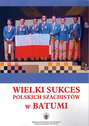Wielki sukces polskich szachistów w Batumi - Jacek Bielczyk