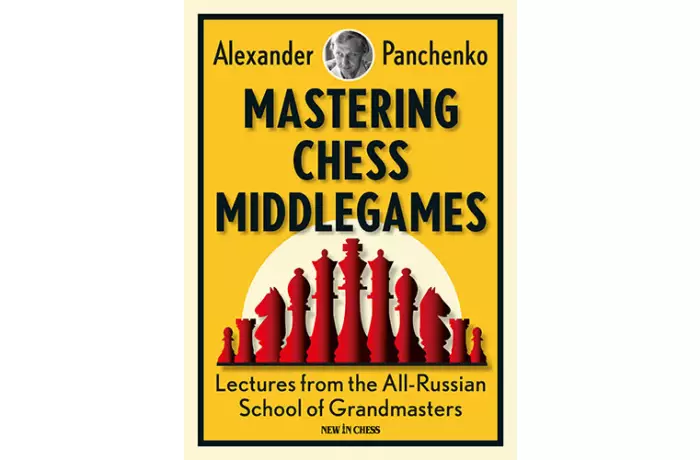 Mastering Chess Middlegames