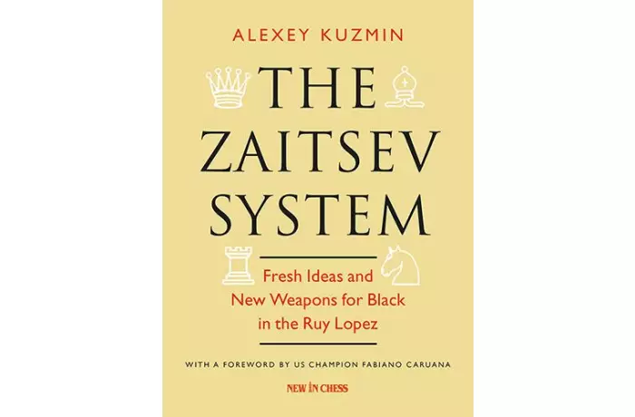 The Zaitsev System: Fresh Ideas and New Weapons for Black in the Ruy Lopez