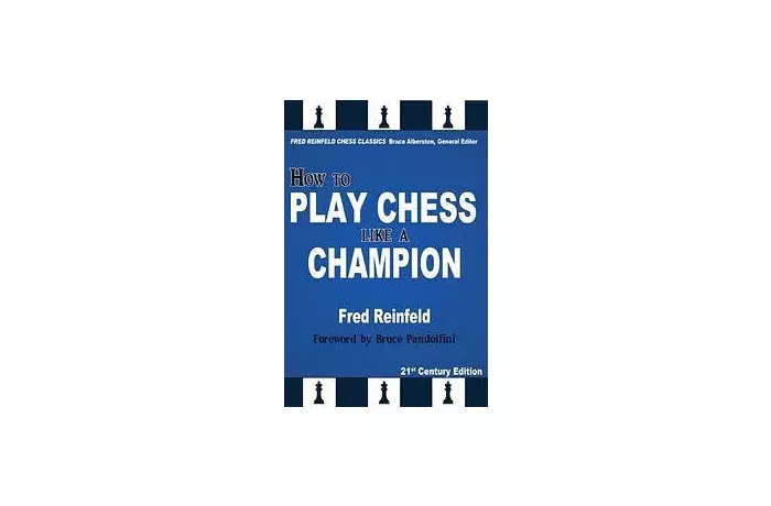 How to Play Chess like a Champion: Reinfeld’s Masterpiece