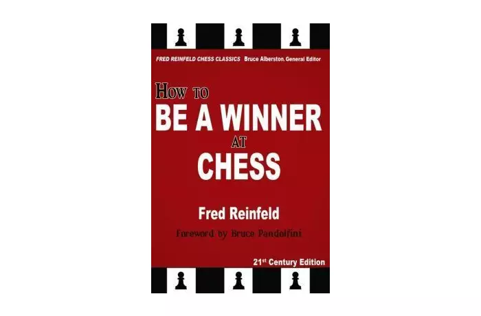 How to Be a Winner at Chess: The Essence of Good Chess