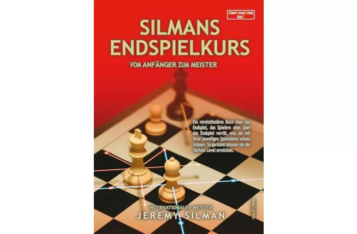 Silmans Endspielkurs Vom Anfanger Zum Meister