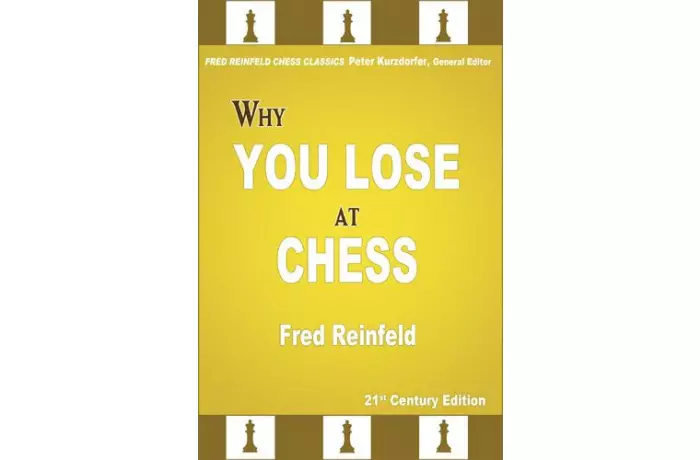 Why You Lose at Chess: 21st Century Edition of a Landmark Classic