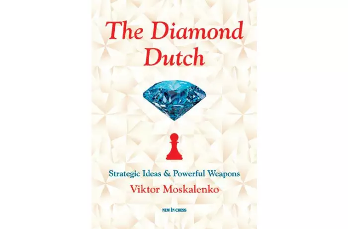 The Diamond Dutch: Strategic Ideas & Powerful Weapons