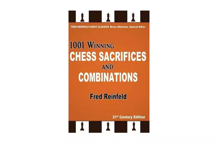 1001 Winning Chess Sacrifices and Combinations