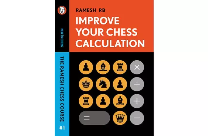 Improve Your Chess Calculation - R.B. Ramesh