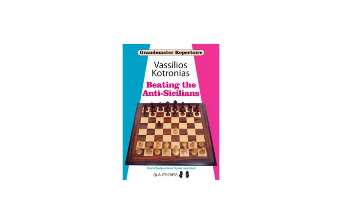 Grandmaster Repertoire 6A - Beating the Anti-Sicilians by Vassilios Kotronias (miękka okładka)